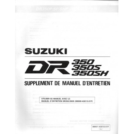 Manuel atelier SUZUKI DR 350 P-SP- SHP (additif 10 / 1992) 